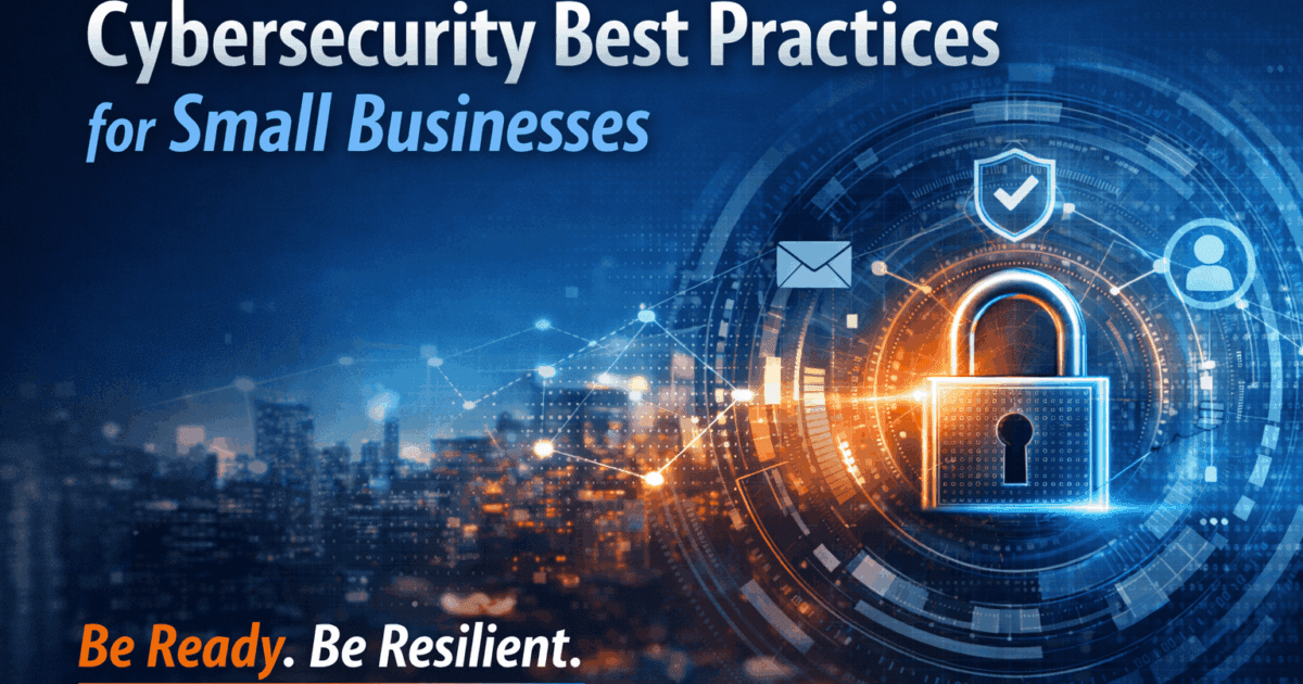 Cybersecurity Best Practices for Small Businesses in 2026 - Xecunet